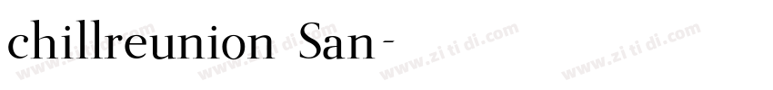 chillreunion San字体转换
